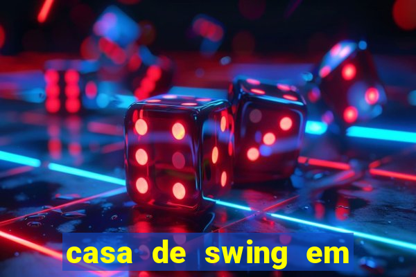 casa de swing em foz do iguacu